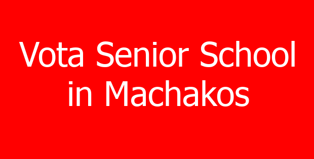 Vota Senior School in Machakos
