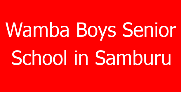 Wamba Boys Senior School in Samburu