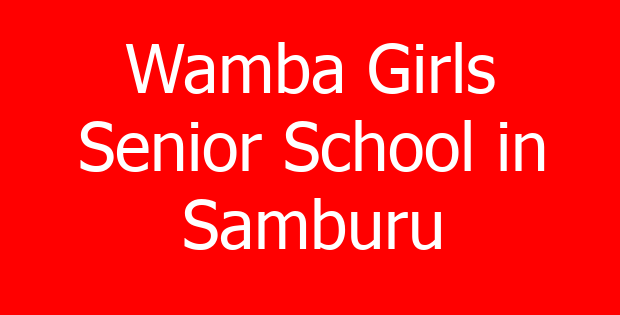 Wamba Girls Senior School in Samburu