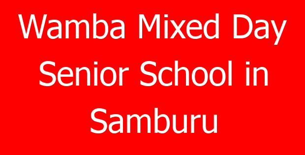 Wamba Mixed Day Senior School in Samburu