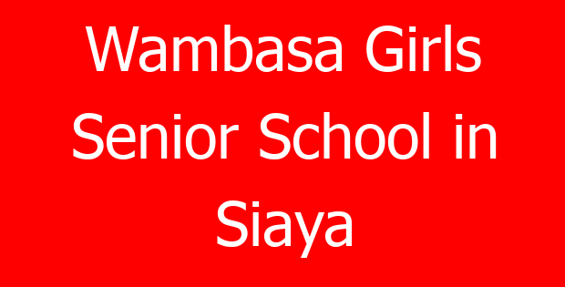 Wambasa Girls Senior School in Siaya
