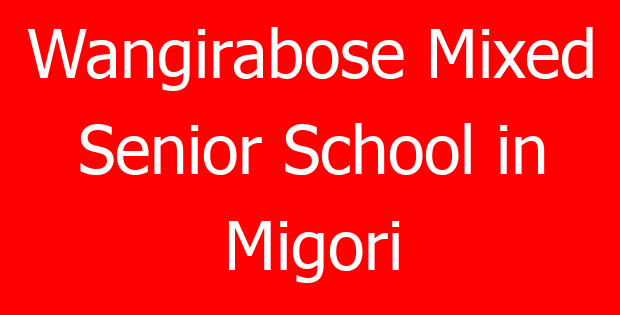 Wangirabose Mixed Senior School in Migori