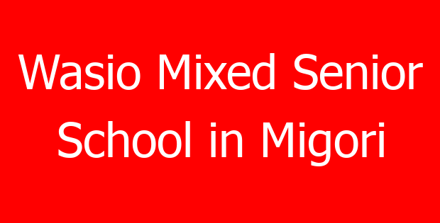 Wasio Mixed Senior School in Migori