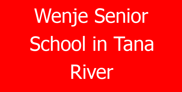 Wenje Senior School in Tana River