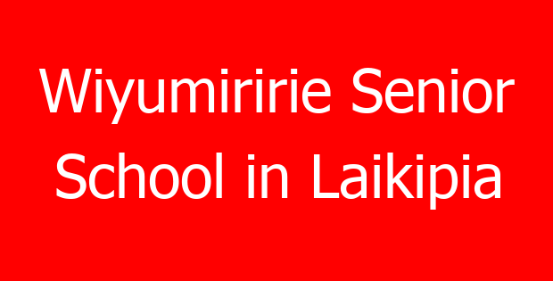 Wiyumiririe Senior School in Laikipia