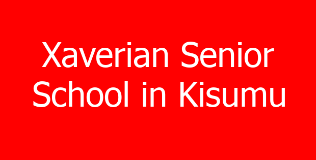 Xaverian Senior School in Kisumu