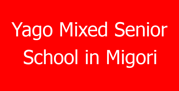 Yago Mixed Senior School in Migori