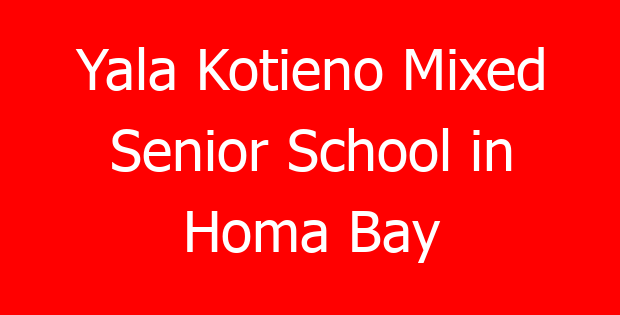 Yala Kotieno Mixed Senior School in Homa Bay