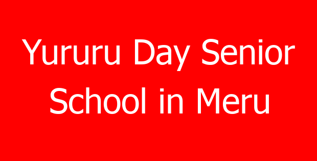 Yururu Day Senior School in Meru