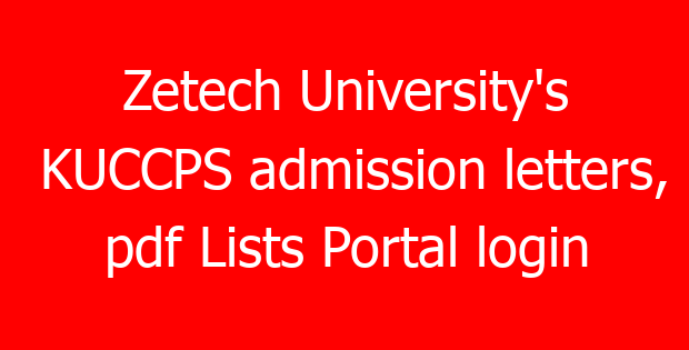 Zetech University’s KUCCPS admission letters, pdf Lists Portal login