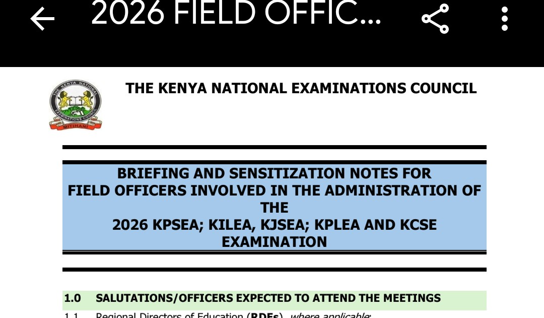 BRIEFING AND SENSITIZATION NOTES FOR FIELD OFFICERS INVOLVED IN THE ADMINISTRATION OF THE 2026 KPSEA; KILEA, KJSEA; KPLEA AND KCSE EXAMINATION